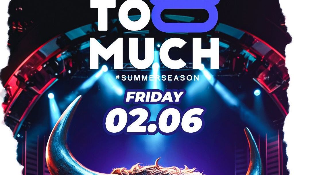 TOO MUCH-Eventplakat