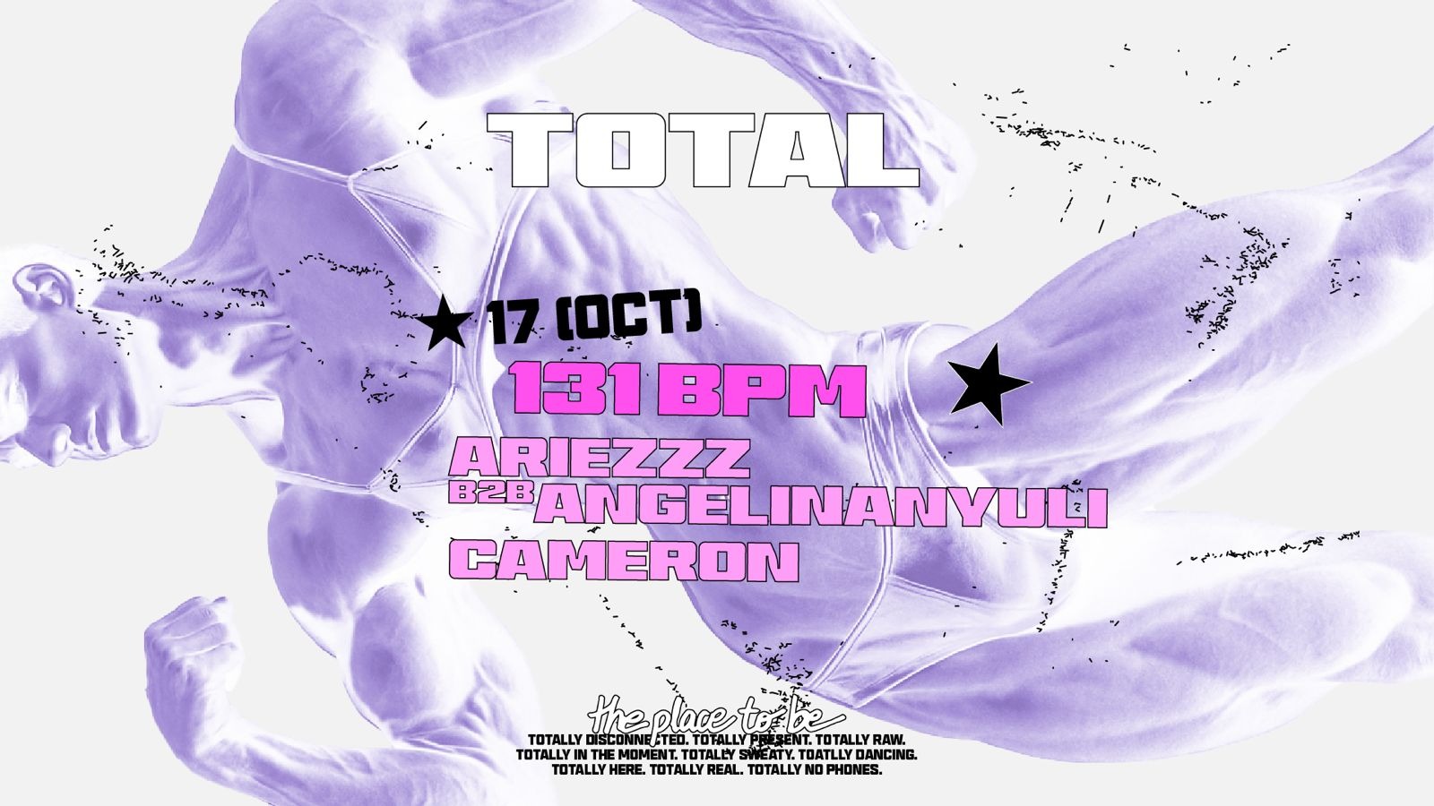 TOTAL: 131bpm + Ariezzz b2b Angelinanyuli + Cameron / Bar: Rafa Molina & DJ Grip image