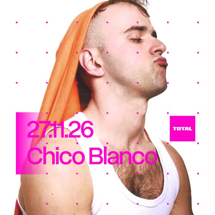 Cartel de Total: Chico Blanco en Oven Club