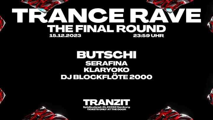 Cover for event: Trance Rave w/ Butschi, Serafina, Klaryoko, Dj Blockflöte 2000 - TRANZIT. 