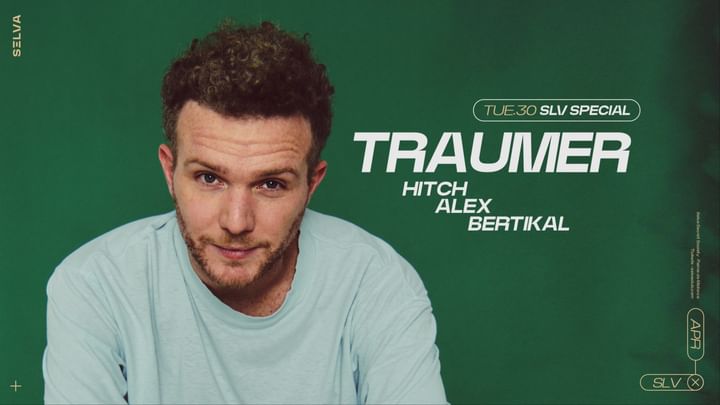 Cover for event: TRAUMER  + HITCH + ALEX + BERTIKAL