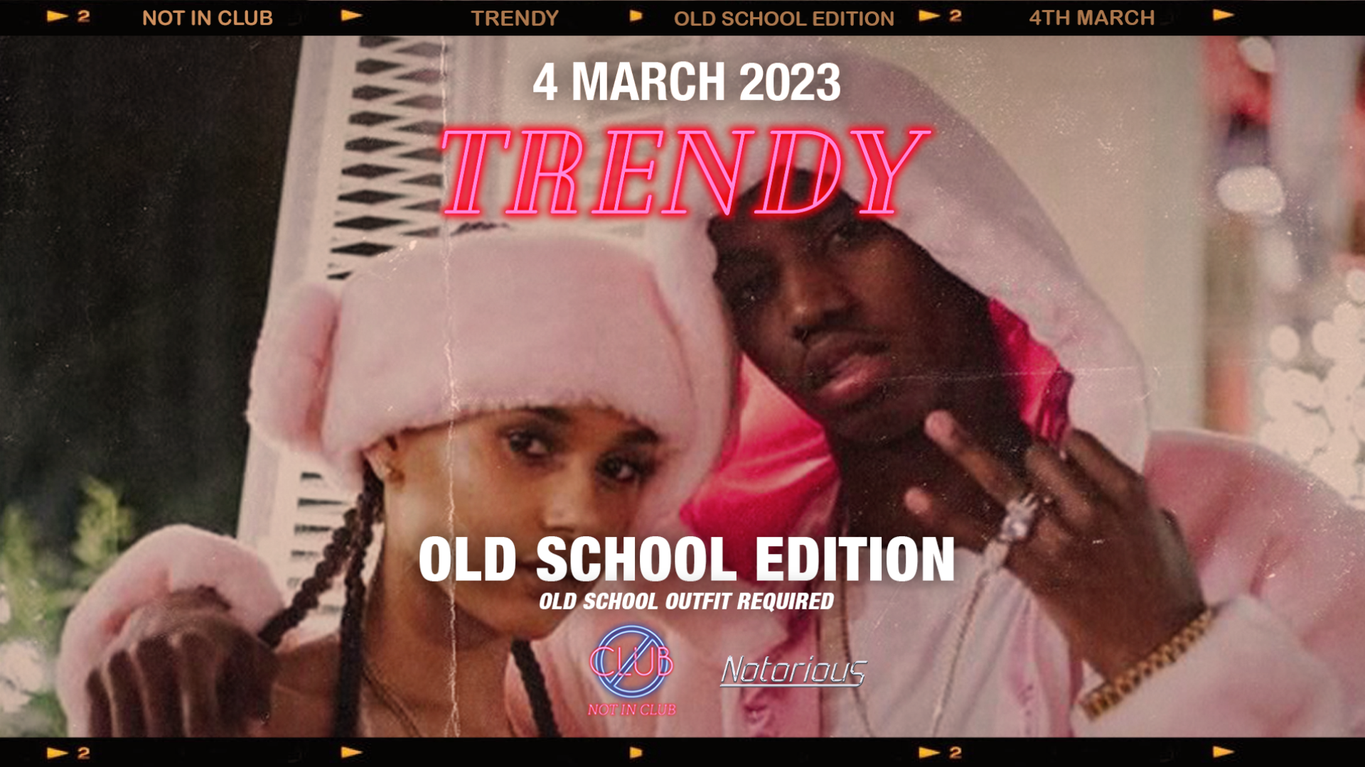TRENDY presents NOTORIOUS • THE OLD SCHOOL EDITION image
