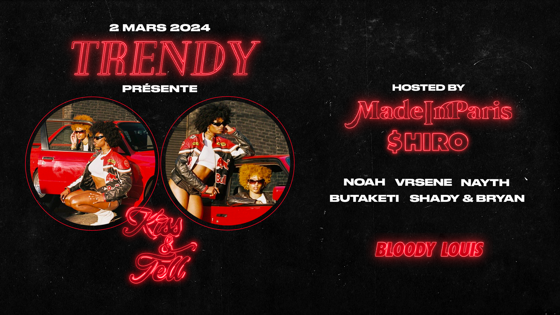 TRENDY x KISS & TELL • 2 MARS • BLOODY LOUIS