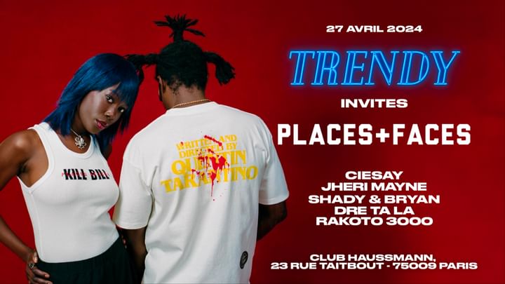 Cover for event: TRENDY x PLACES + FACES • CLUB HAUSSMANN • 27 APRIL