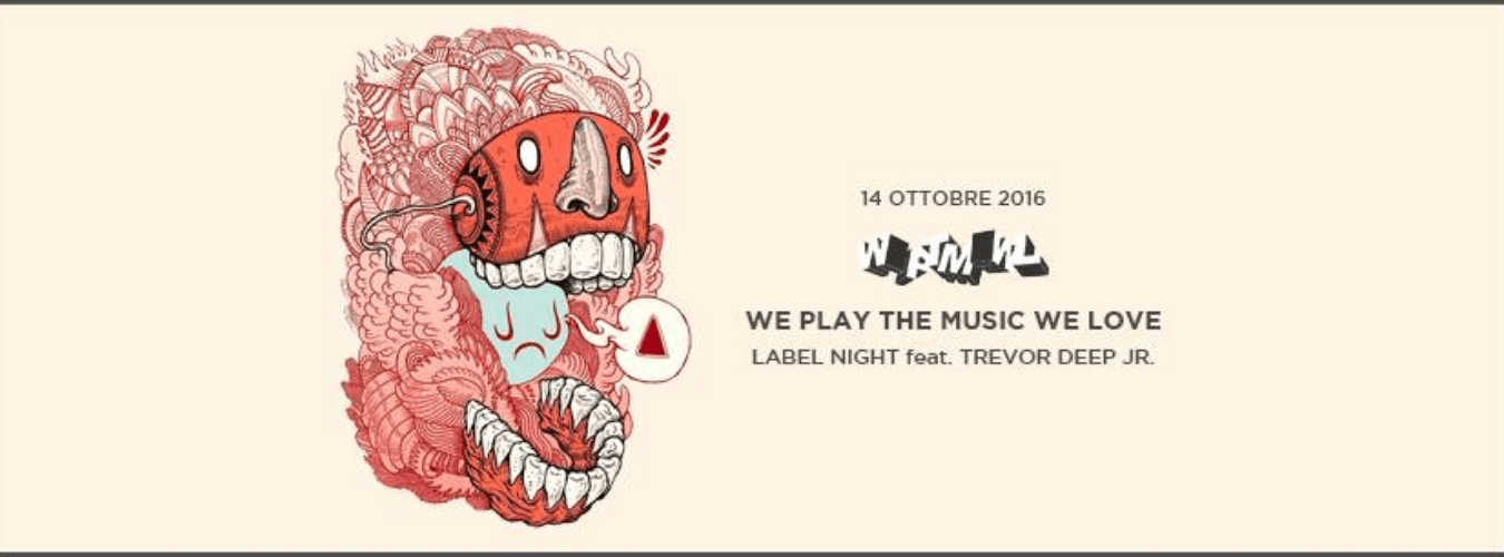 Trevor Deep Jr. x We Play The Music We Love Label Night image