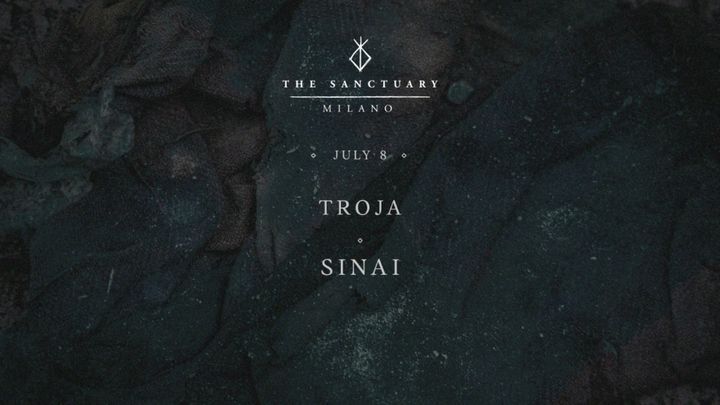 Cover for event: Troja + Sinai  | THE SANCTUARY MILAN |