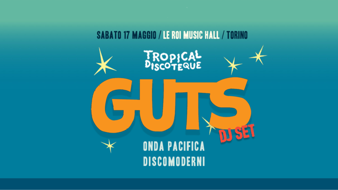 Tropical Discoteque w/ Guts DjSet @ Le Roi Music Hall image