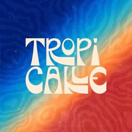 TROPICALLE w/ Wildealer, Lowderz