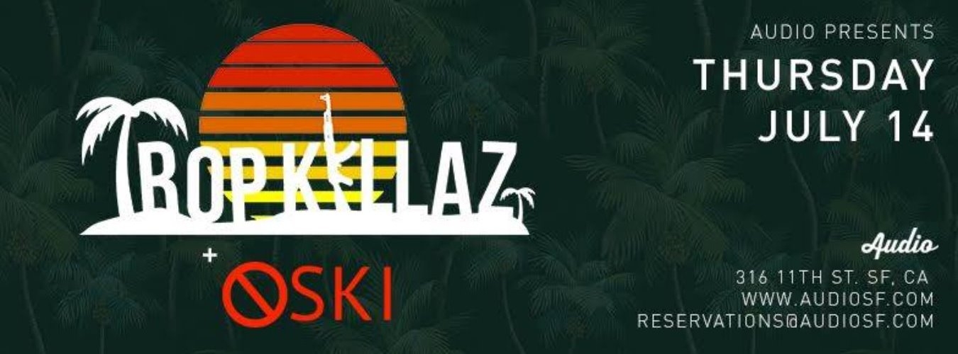 Tropkillaz + Oski | Audio SF image