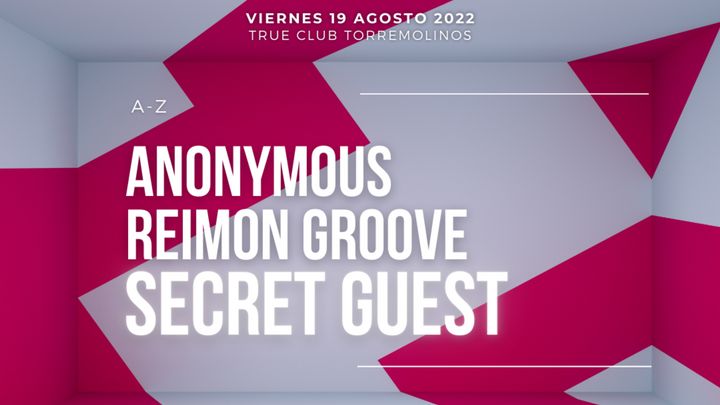 Cover for event: True - Anonymous + Reimon Groove + SECRET GUEST