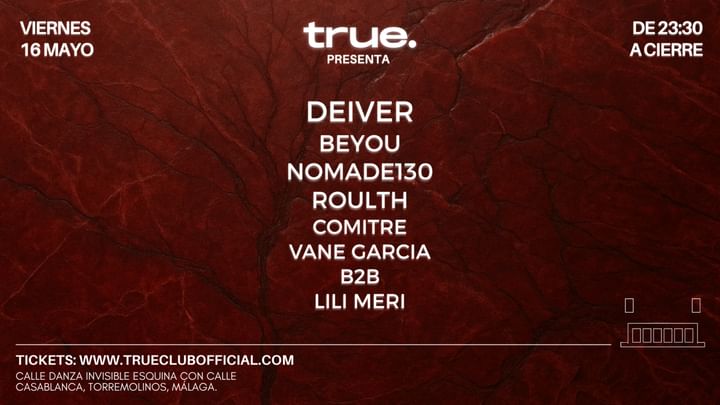 Cover for event: TRUE CLUB PRESENTA A DEIVER, BEYOU (ES), NOMADE130, ROULTH, COMITRE, VANE GARCIA B2B LILI MERI 