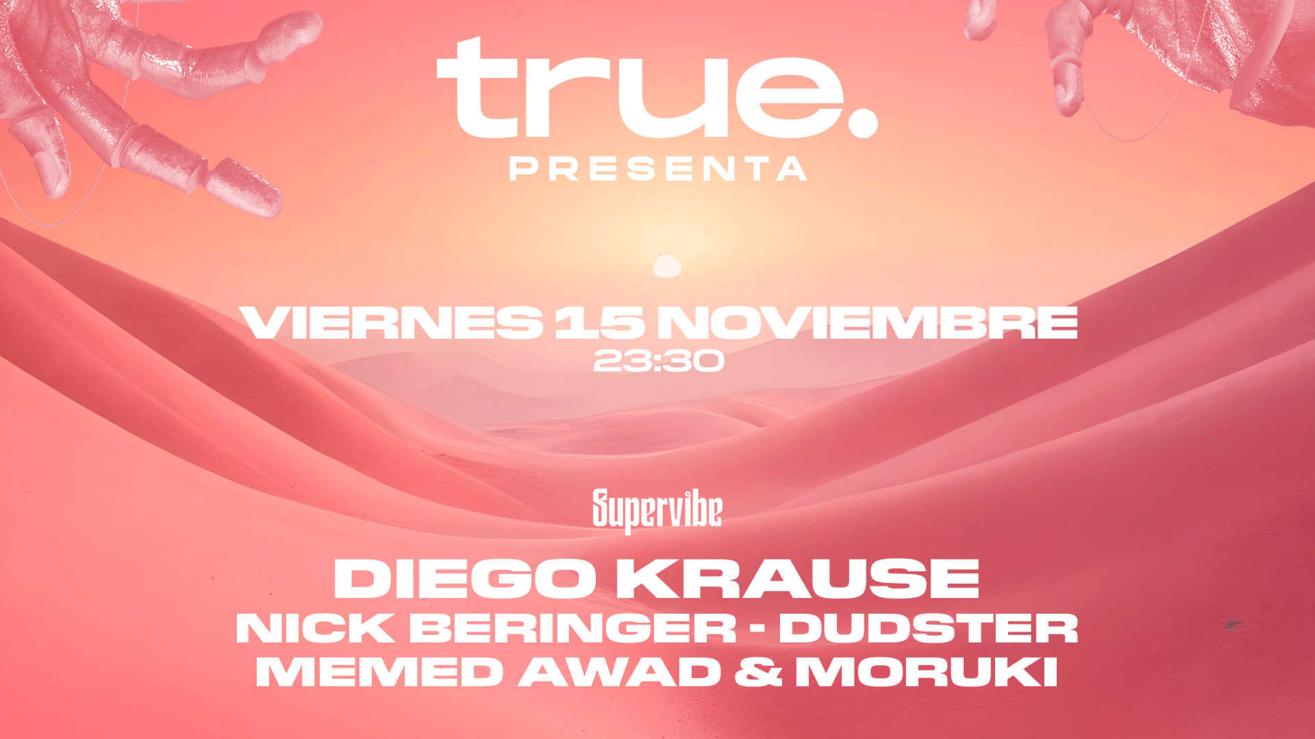 TRUE CLUB PRESENTA A DIEGO KRAUSE, NICK BERINGER, DUDSTER, MEMED AWAD Y MORUKI image