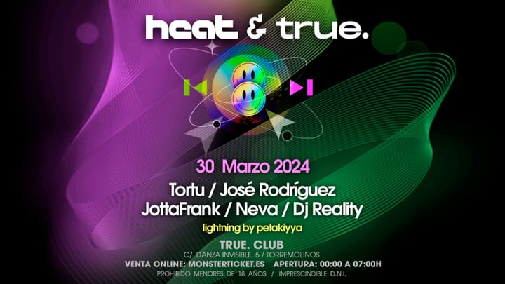 Cover for event: TRUE CLUB PRESENTA A HEATPRO CON  TORTU, JOSÉ RODRÍGUEZ, JOTTAFRANK, NEVA Y DJ REALITY