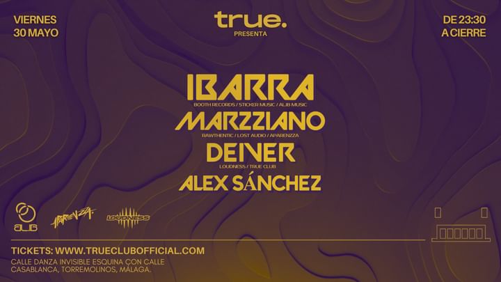 Cover for event: TRUE CLUB PRESENTA A IBARRA, MARZZIANO, DEIVER Y ALEX SÁNCHEZ