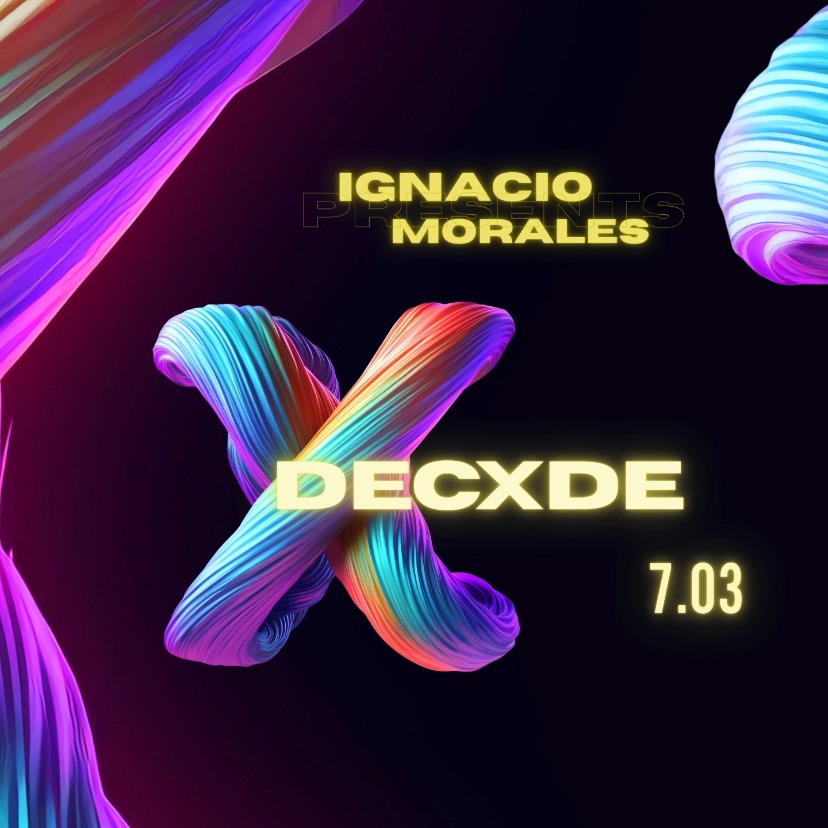 TRUE CLUB PRESENTS DECXDE W/ IGNACIO MORALES image