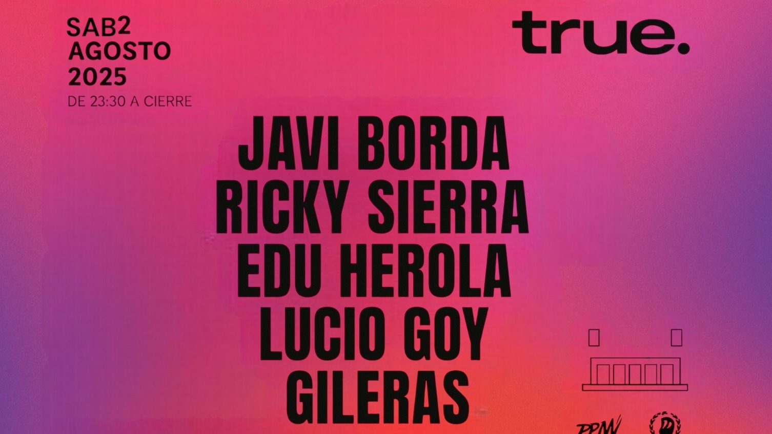 TRUE CLUB PRESENTA A JAVI BORDA, RICKY SIERRA, EDU HEROLA, LUCIO GOY Y GILERAS image