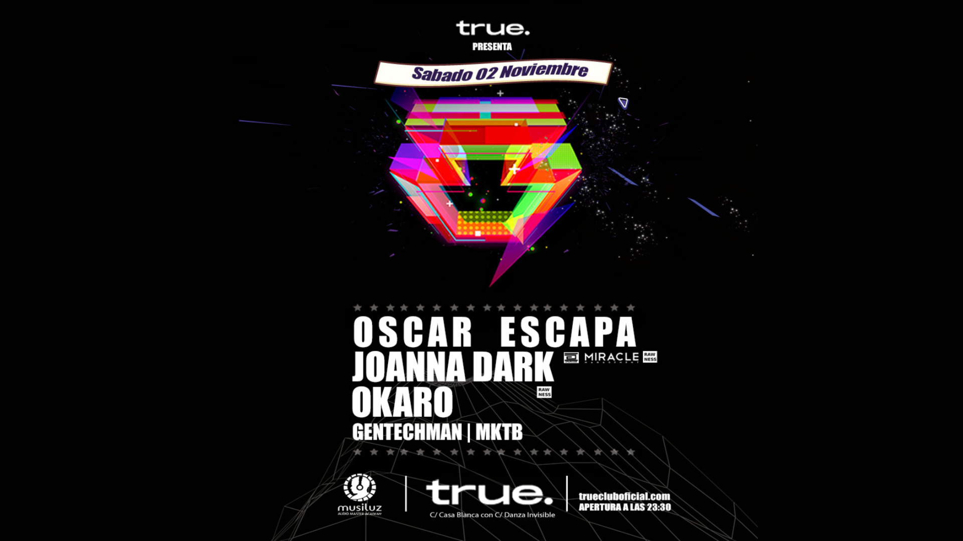 TRUE CLUB PRESENTA A OSCAR ESCAPA, JOANNA DARK, OKARO, GENTECHMAN Y MKTB image