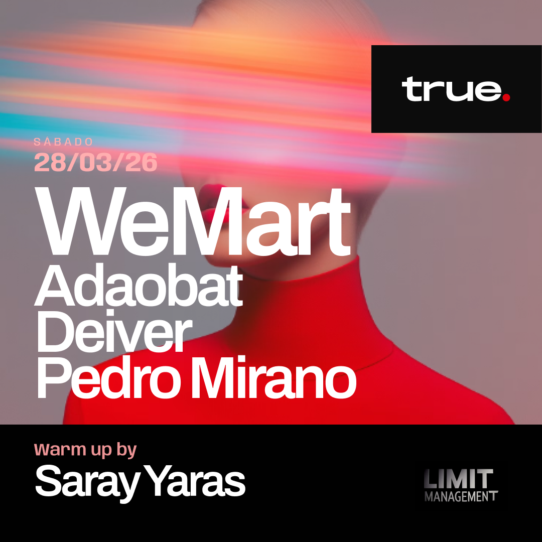 TRUE CLUB PRESENTA A WEMART, ADAOBAT, DEIVER, PEDRO MIRANO Y SARAY YARAS image