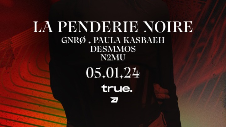 TRUE CLUB PRESENTA ABSTRACT CON LA PENDERIE NOIRE, GNRØ, PAULA KASBAEH, DESMMOS Y N2MU image