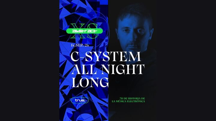 Cover for event: TRUE CLUB PRESENTA ABSTRACT XS CON C-SYSTEM - ALL NIGHT LONG -