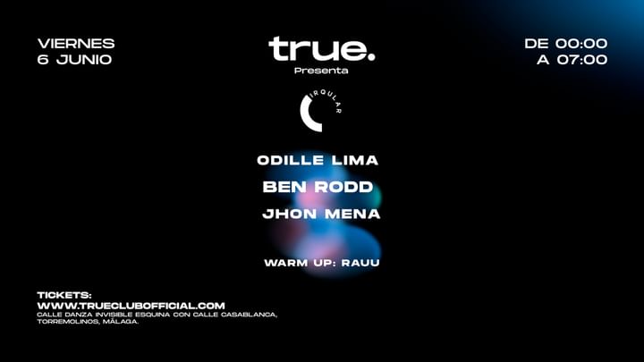 Cover for event: TRUE CLUB PRESENTA CIRQULAR CON ODILLE LIMA, BEN RODD, JHÖN MENA Y RAUU