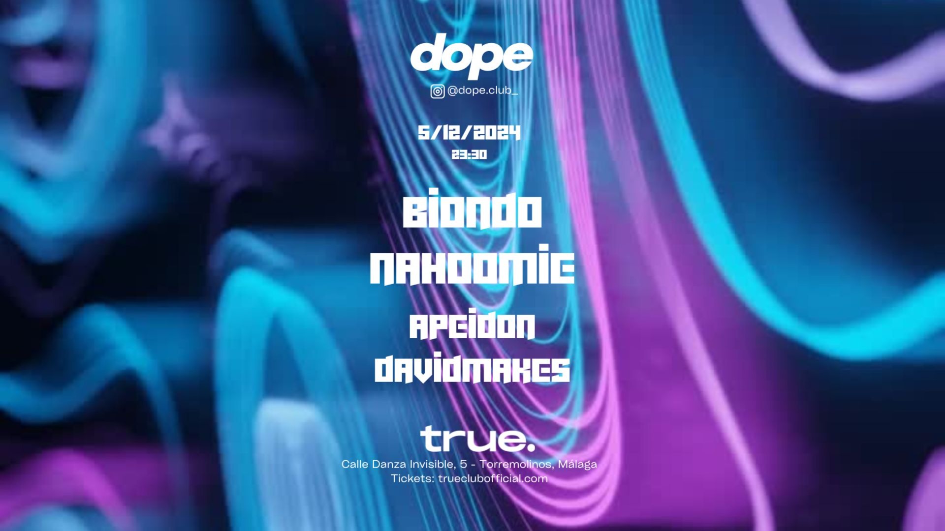 TRUE CLUB PRESENTA DOPE CON BIONDO, NAHOOMIE, APEIDON Y DAVIDMAKES image