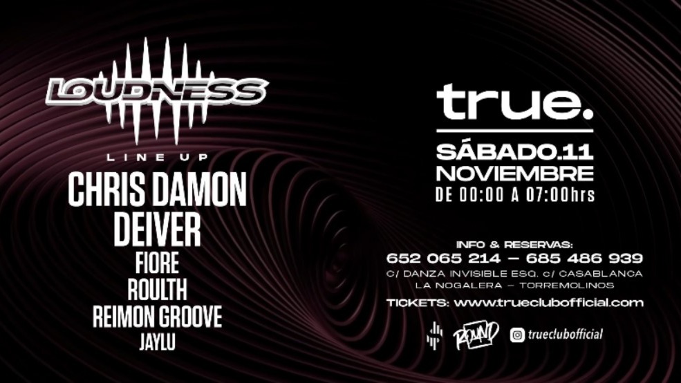 TRUE CLUB PRESENTA LOUDNESS CON CHRIS DAMON, DEIVER, FIORE, ROULTH, REIMON GROOVE Y JAYLU image