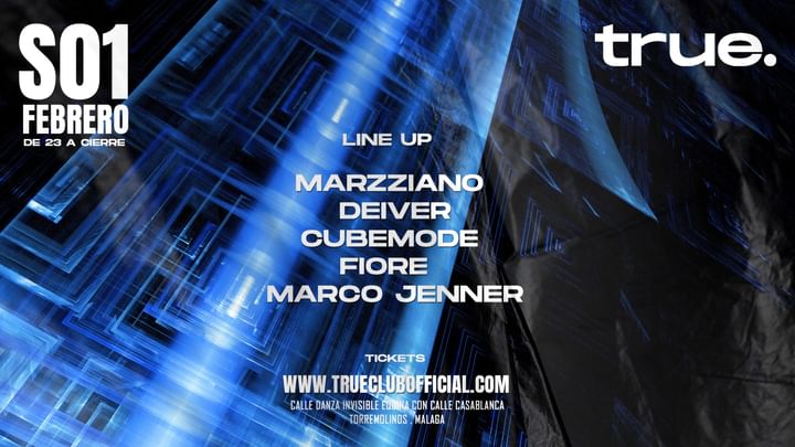 Cover for event: TRUE CLUB PRESENTA MARZZIANO, DEIVER, CUBEMODE, FIORE Y MARCO JENNER