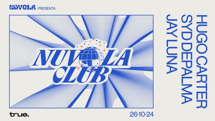 Cover for event: NUVOLA CLUB CON HUGO CARTER, SYDDEPALMA Y JAY LUNA