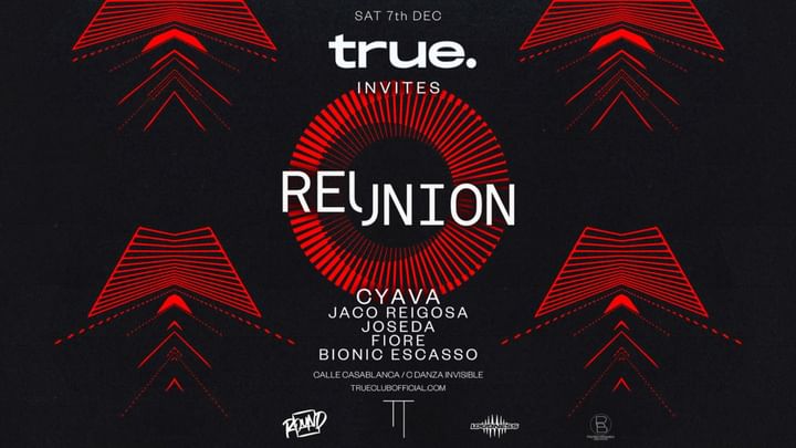 Cover for event: TRUE CLUB PRESENTA REUNION CON CYAVA, JACO REIGOSA, JOSEDA, FIORE Y BIONIC ESCASSO