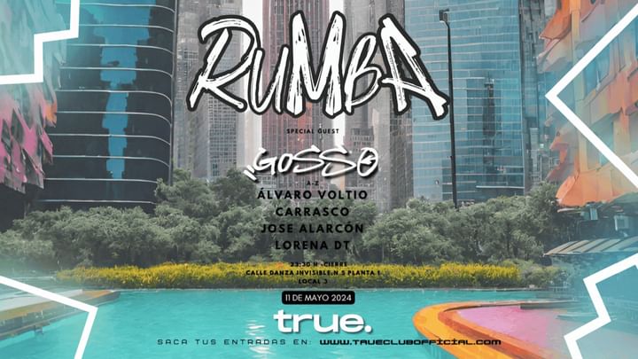 Cover for event: TRUE CLUB PRESENTA RUMBA CON GOSSO, ÁLVARO VOLTIO, CARRASCO, JOSE ALARCÓN Y LORENA DT