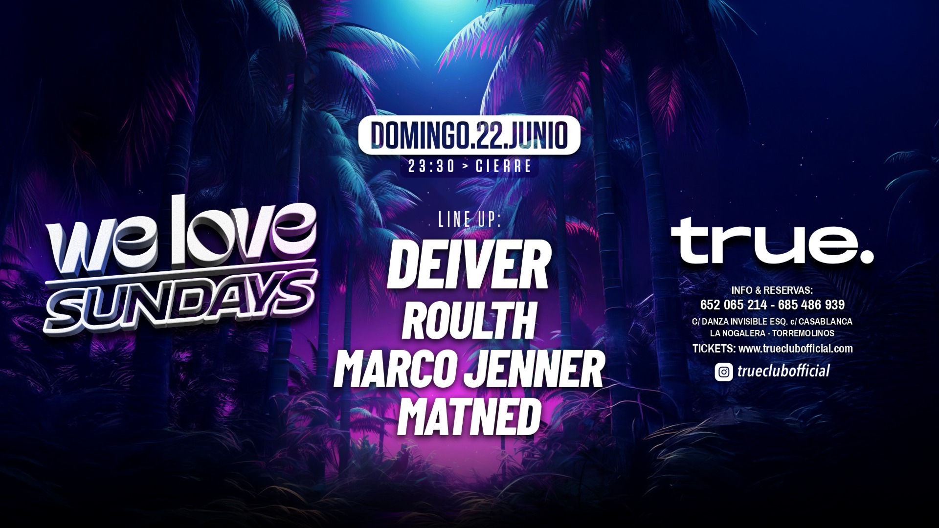 TRUE CLUB PRESENTA WE LOVE SUNDAYS W/ DEIVER, ROULTH, MARCO JENNER Y MATNED image