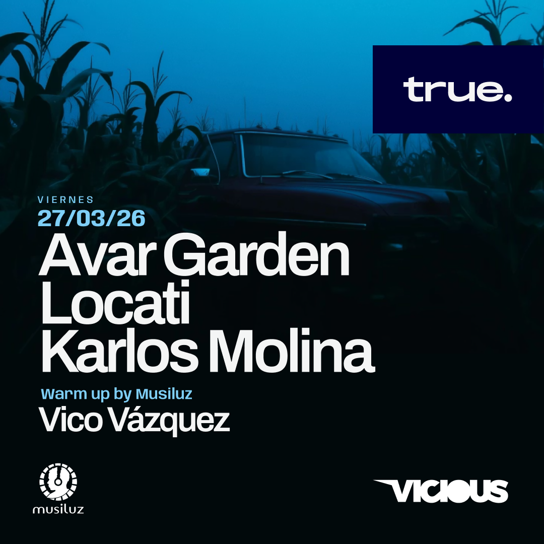 TRUE CLUB PRESENTS AVAR GARDEN, LOCATI, KARLOS MOLINA & VICO VÁZQUEZ image