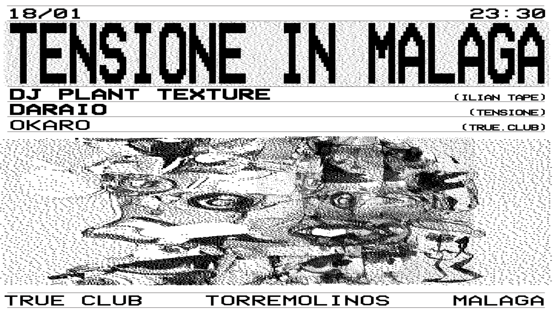 TRUE CLUB PRESENTS TENSIONE W/ DJ PLANT TEXTURE, DARAIO & OKARO