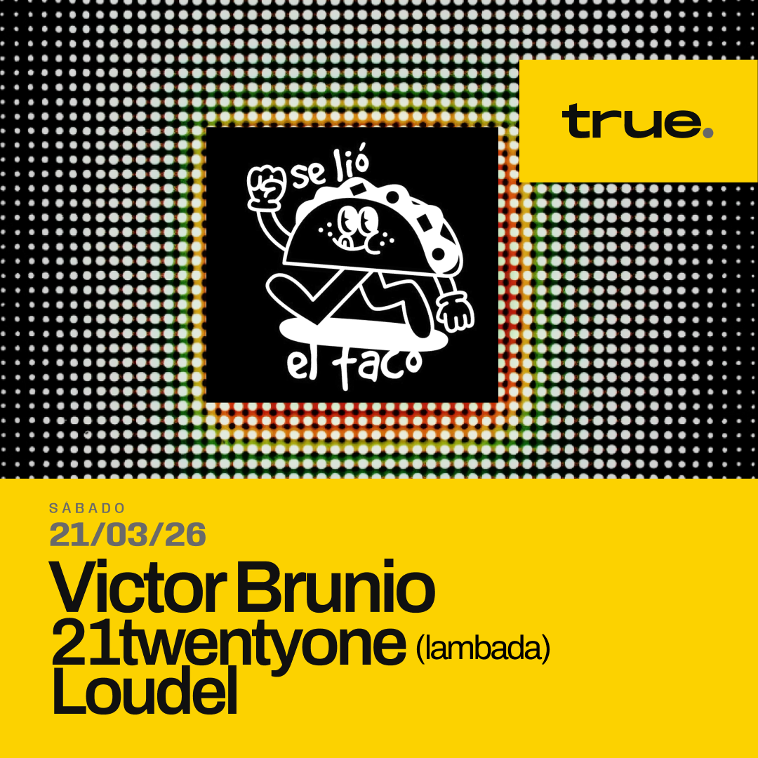 TRUE CLUB X SE LIÓ EL TACO CON VICTOR BRUNIO, 21TWENTYONE Y LOUDEL image