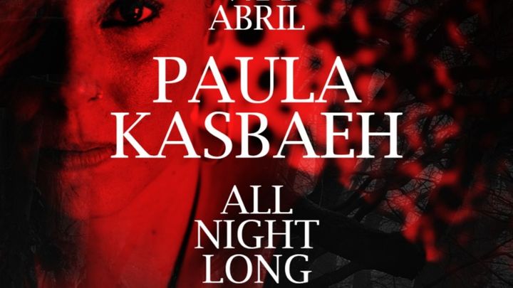 Cover for event: TRUE PRESENTA ABSTRACT CON PAULA KASBAEH All Night Long