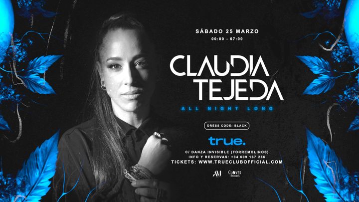 Cover for event: TRUE PRESENTA CLAUDIA TEJEDA · All Night Long ·