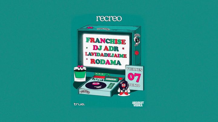 Cover for event: TRUE PRESENTA RECREO CON FRANCHISE, DJ ADR, LAVIDADEJAIME Y RODAMA