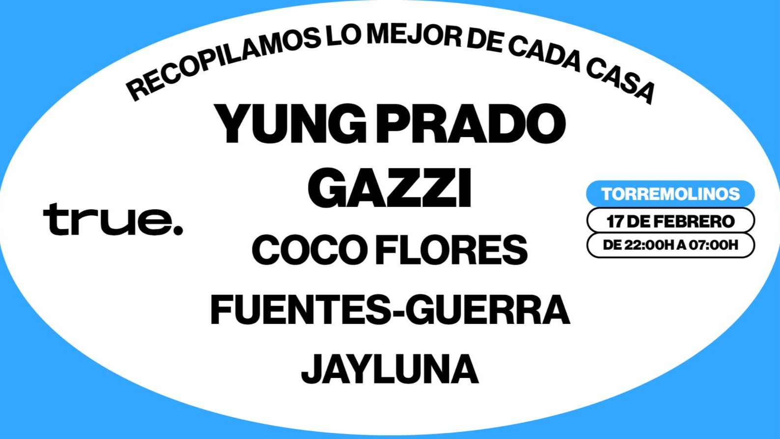 TRUE ACOGE UNA FIESTA CON YUNG PRADO, GAZZI, COCO FLORES, FUENTES-GUERRA Y JAYLUNA. image
