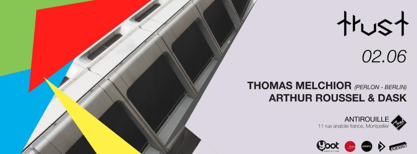 TRUST w/ Thomas Melchior (Perlon / Berlin) + after image