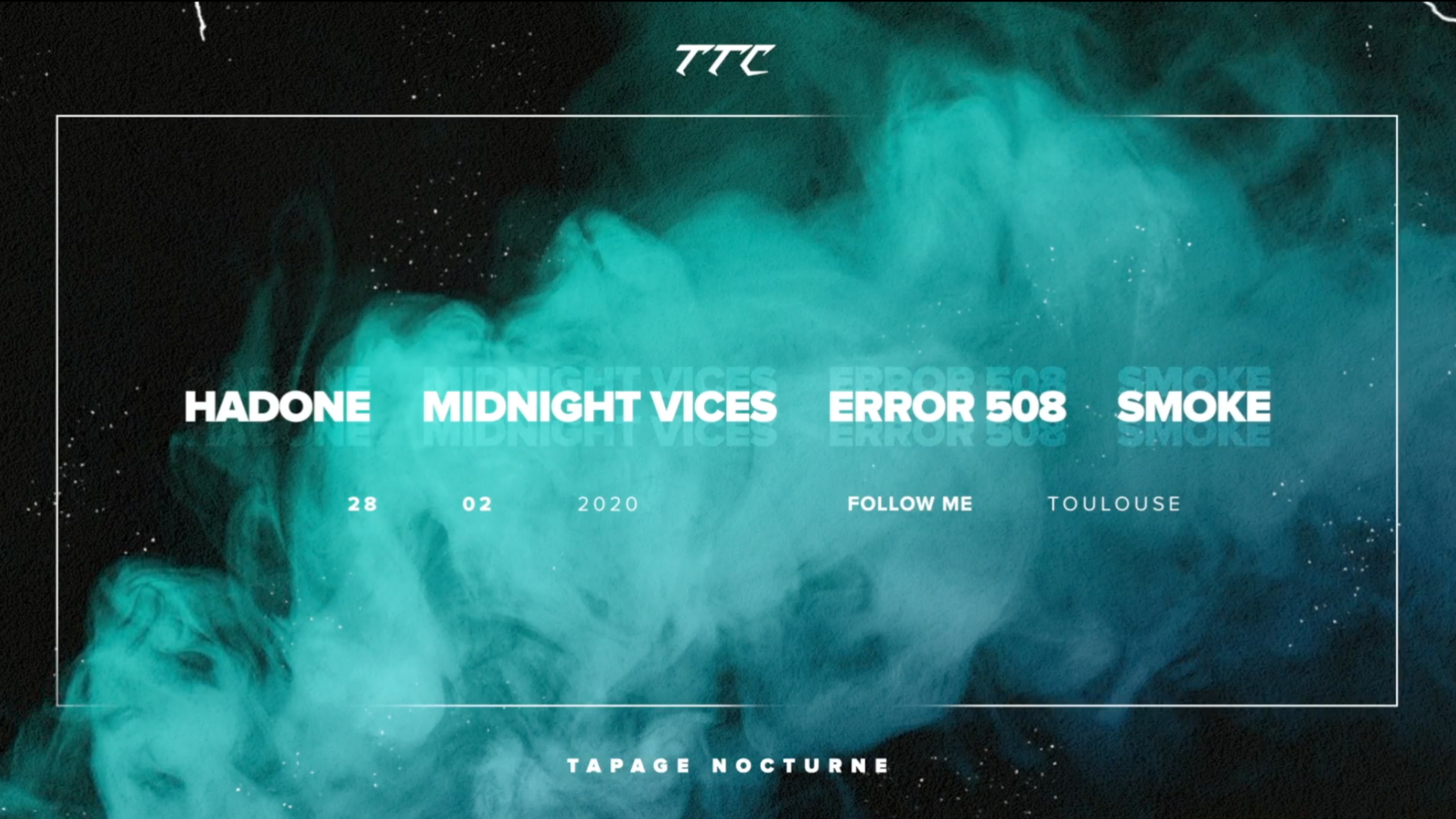 TTC x Tapage Nocturne W/ Hadone, Midnight Vices, Error 508,Smoke image