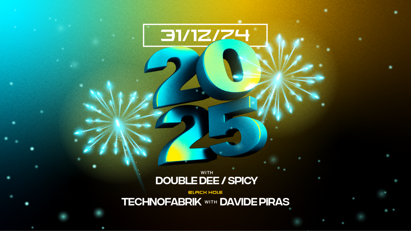 TUE 31.12. WELCOME 2025 / SILVESTER