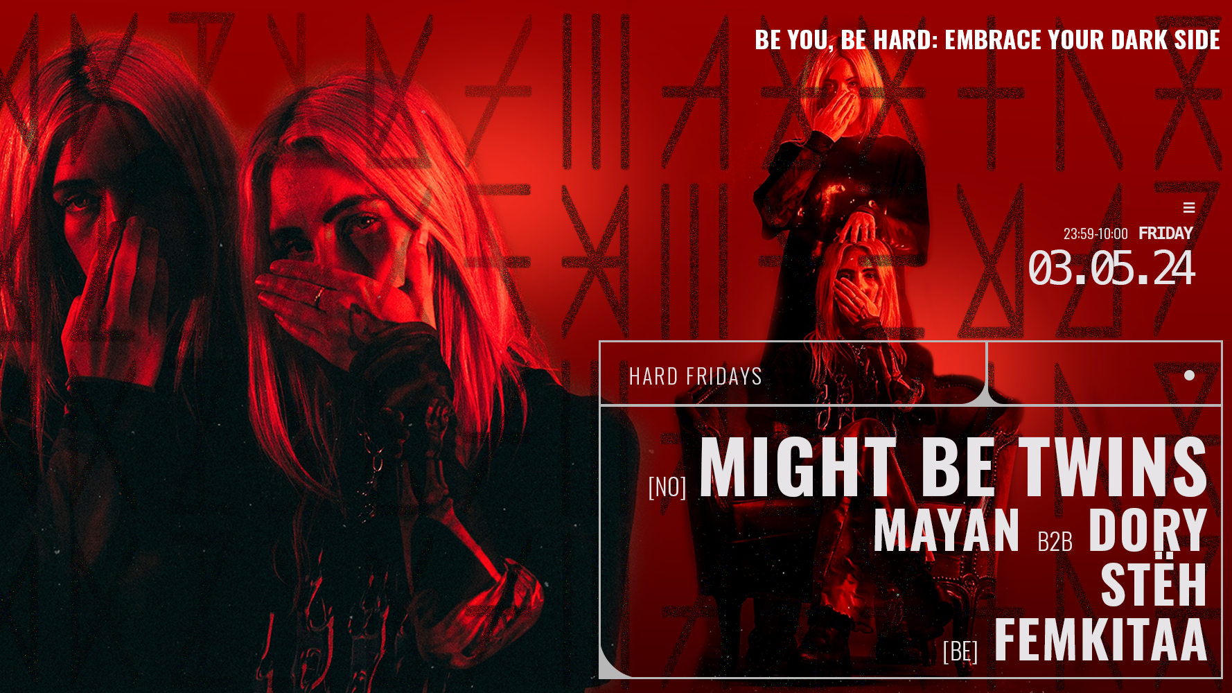 TUMULTUM w Might Be Twins [NO], Stëh, FemkitaA [BE] & Mayan b2b Dory 