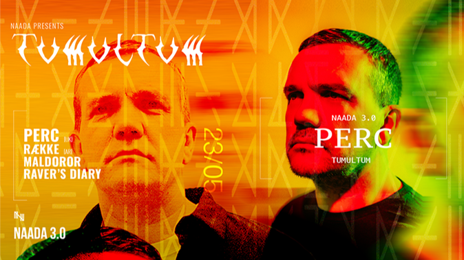 TUMULTUM w/ PERC, RÆKKE, Raver’s Diary & Maldoror image
