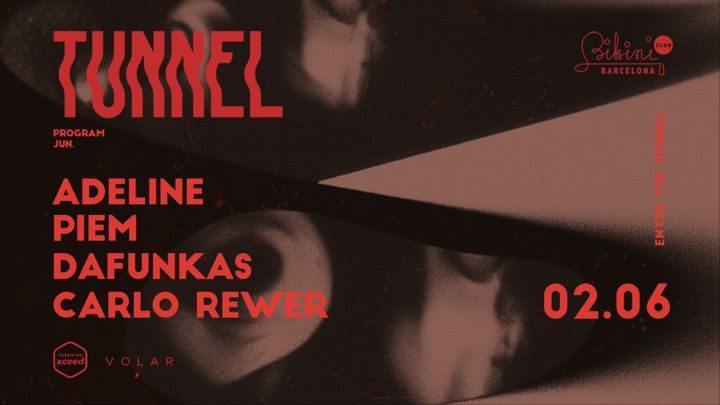 Cover for event: Tunnel pres. Adeline, Piem, Dafunkas, Carlo Rewer