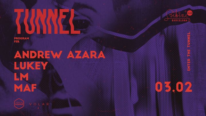 Cover for event: Tunnel pres. Andrew Azara, Lukey, LM, MAF