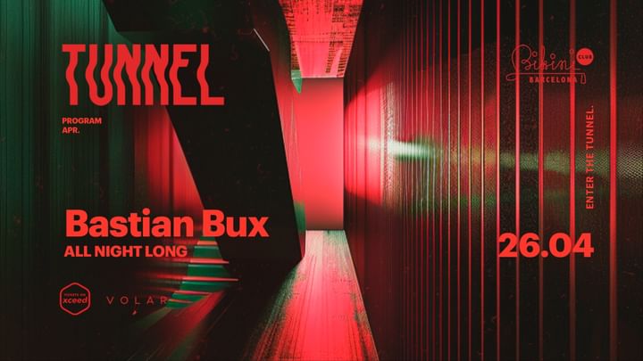 Cover for event: Tunnel pres. Bastian Bux (ALL NIGHT LONG)