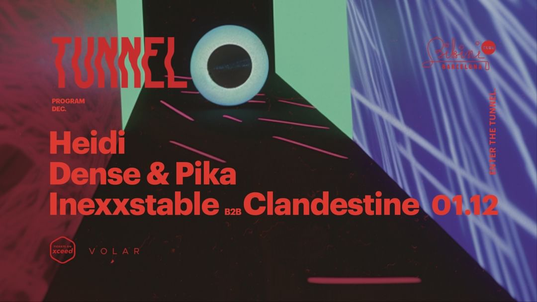Cartell de l'esdeveniment Tunnel pres. Heidi, Dense & Pika, Inexxstable b2b Clandestine