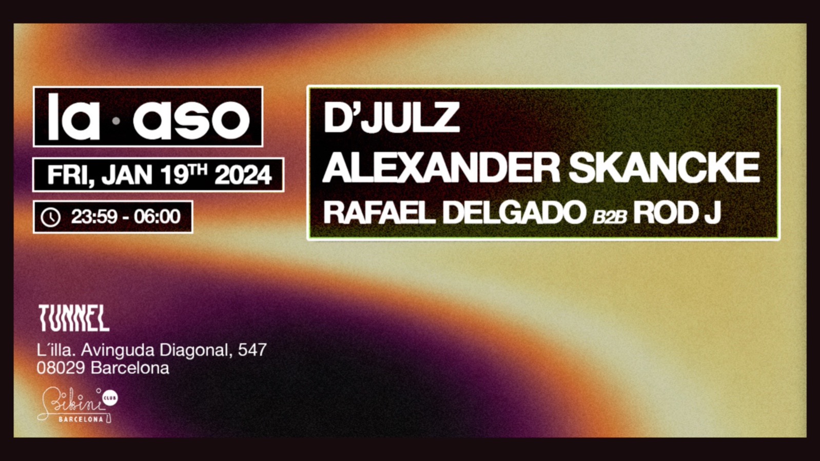 Tunnel pres. LA ASO: D’Julz, Alexander Skancke, Rafael Delgado b2b Rod J image