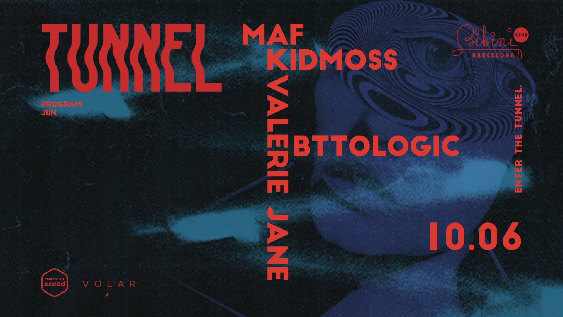 Tunnel pres. MAF, Kidmoss, Valerie Jane, BTTOLOGIC image